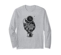 Building My Future, Building Dreams Midnight Workers Grind Long Sleeve T-Shirt