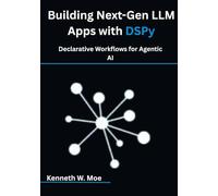 Building Next-Gen LLM Apps with DSPy: Declarative Workflows for Agentic AI
