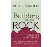 Building on the Rock: Finding your identity in Christ