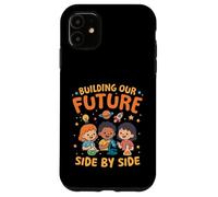 BUILDING OUR FUTURE SIDE BY SIDE Case for iPhone 11