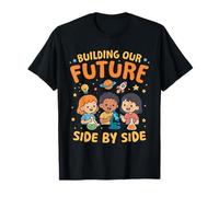 Building Our Future Side by Side T-Shirt