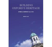 Building Oxford's Heritage: Symm and Company from 1815