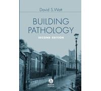 Building Pathology: Principles and Practice