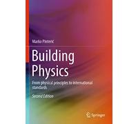 Building Physics: From physical principles to international standards