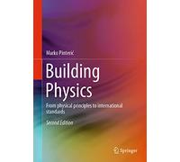 Building Physics: From physical principles to international standards