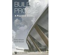 Building Proofs: A Practical Guide