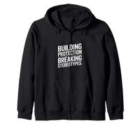 Building Protection Breaking Stereotypes Zip Hoodie