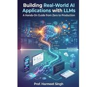 Building Real-World AI Applications with LLMs: A Hands-On Guide from Zero to Production