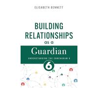 Building Relationships As A Guardian