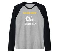 Building Robots Losing Sleep Robotics Engineer Raglan Baseball Tee