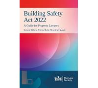 Building Safety Act 2022 in Practice: A guide for property lawyers