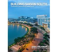 Building Saigon South: Sustainable Lessons for a Livable Future