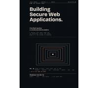Building Secure Web Applications: From blank repository to a hardened production platform