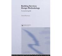 Building Services Design Methodology: A Practical Guide
