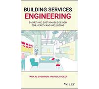 Building Services Engineering: Smart and Sustainable Design for Health and Wellbeing