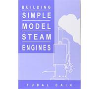 Building Simple Model Steam Engines