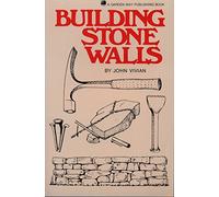 Building Stone Walls: Storey's Country Wisdom Bulletin A-217