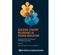 Building Student Belonging in Higher Education : Perspectives on Driving and Developing Change
