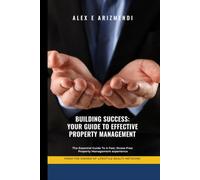 Building success: Your Guide To Effective Property Management