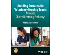 Building Sustainable Veterinary Nursing Teams through Clinical Learning Pathways