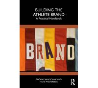 Building the Athlete Brand : A Practical Handbook