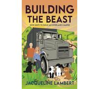 Building The Beast: How (Not) To Build An Overland Camper: 1 (The Wayward Truck)