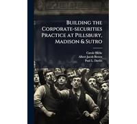 Building the Corporate-securities Practice at Pillsbury, Madison & Sutro