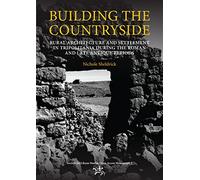 Building the Countryside: Rural Architecture and Settlement in the Tripolitanian Countryside