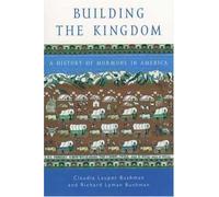 Building the Kingdom A History of Mormons in America 9780195150223 | Brand New