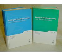Building the Knowledge Economy: Issues, Applications, Case Studies