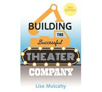 Building the Successful Theater Company