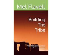 Building The Tribe: Henge awaits Lilia's return. Will the blind beggar's malice endanger their future?: 4 (The Son of Stonehenge Series)