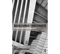 Building Theories Architecture as the Art of Building BaseesRoutledge on Russian and East European Studies