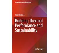 Building Thermal Performance and Sustainability: 316 (Lecture Notes in Civil Engineering, 316)