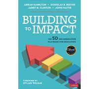 Building to Impact: The 5D Implementation Playbook for Educators