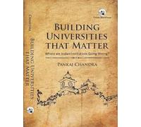 Building Universities That Matter: Where Are Indian Universities Going Wrong?