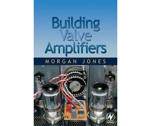 Building Valve Amplifiers