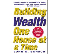 Building Wealth One House at a Time: Making it Big on Little Deals
