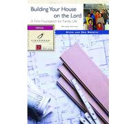 Building your House on the Lord: A Firm Foundation for Family Life. 13 Studies. (New Cover) (Fisherman Bible Studyguide)