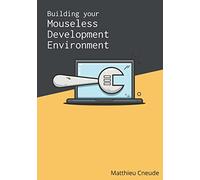 Building Your Mouseless Development Environment