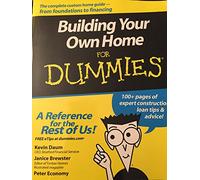 Building your Own Home for Dummies
