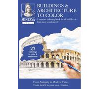 Buildings & Architecture to color: A creative coloring book for all skill levels - from easy to advanced