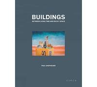 Buildings: Between Living Time and Rocky Space