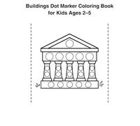 Buildings Dot Marker Coloring Book for Kids Ages 2-5: Fun and Simple Dot Painting Pages Featuring Cute Houses, Castles, Lighthouses, Shops & More