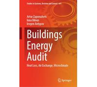 Buildings Energy Audit: Heat Loss, Air Exchange, Microclimate (Studies in Systems, Decision and Control, 641)