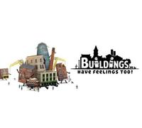 Buildings Have Feelings Too!