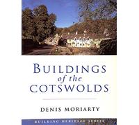 Buildings Of The Cotswolds (Building Heritage Series)