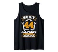 Built 44 Years Ago All Parts Original 44th Birthday Humor Tank Top