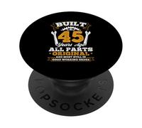 BUILT 45 Years Ago ALL PARTS ORIGINAL 45th Birthday PopSockets Adhesive PopGrip