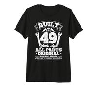 Built 49 Years Ago All Parts Original 49th Birthday Premium T-Shirt